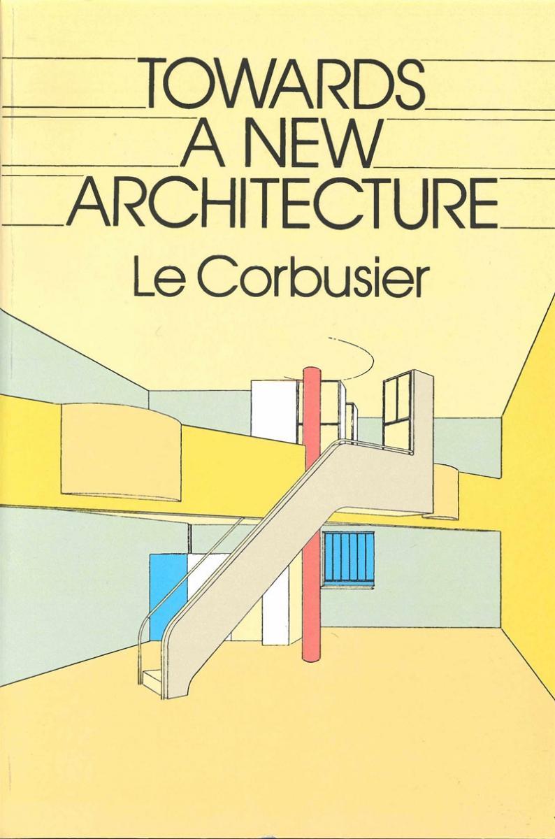 Towards a new architecture le corbusier