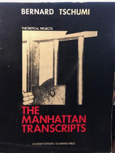 Manhattan Transcripts, Bernard Tschumi (Iran: Fekreno Press)
